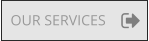 OUR SERVICES